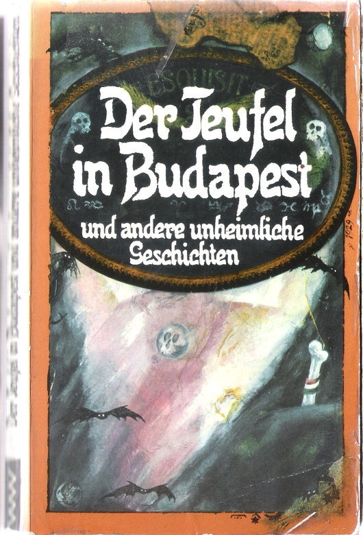 Der Teufel in Budapest und andere unheimliche Geschichten