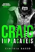 CRAIG (Trilogia Implacáveis Livro 3)