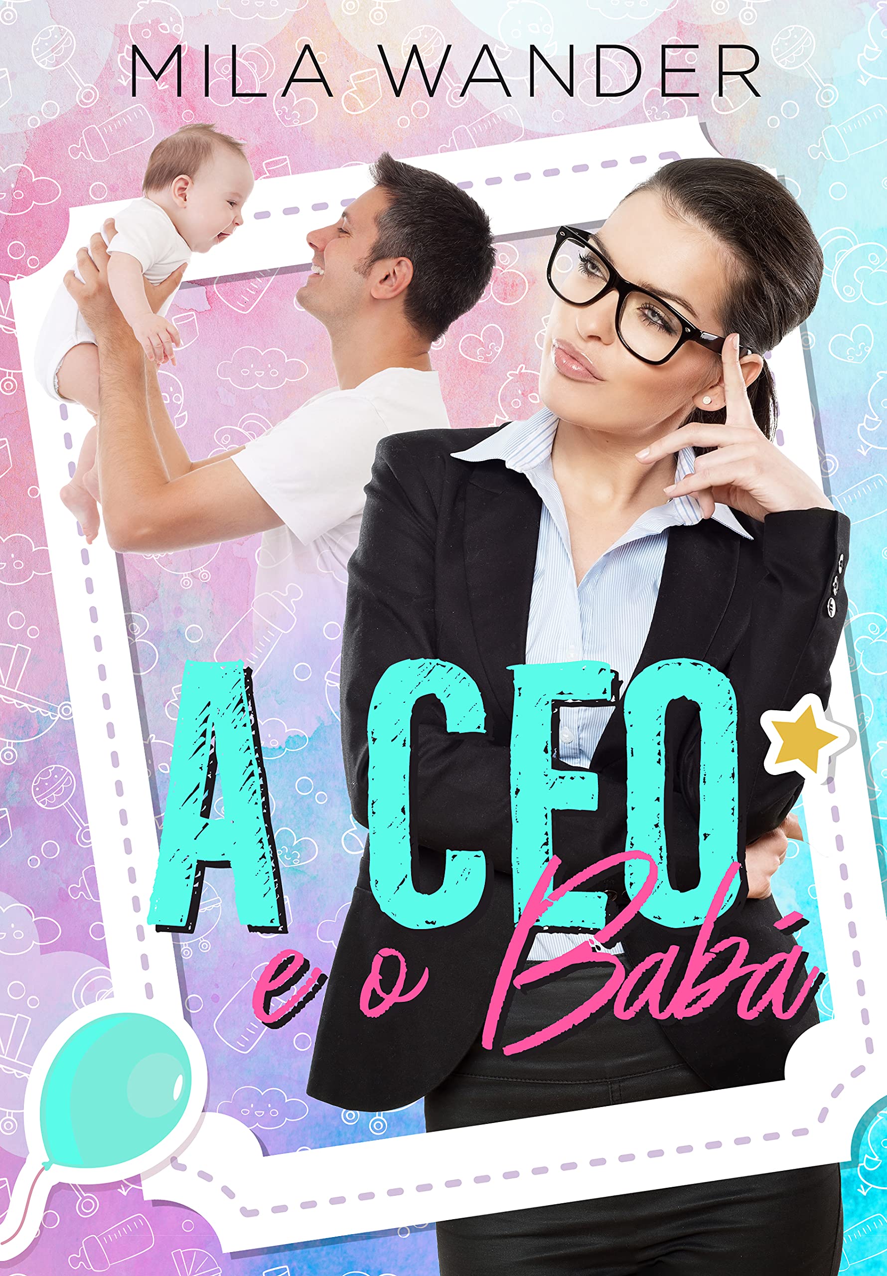 A CEO e o Babá (Portuguese Edition)