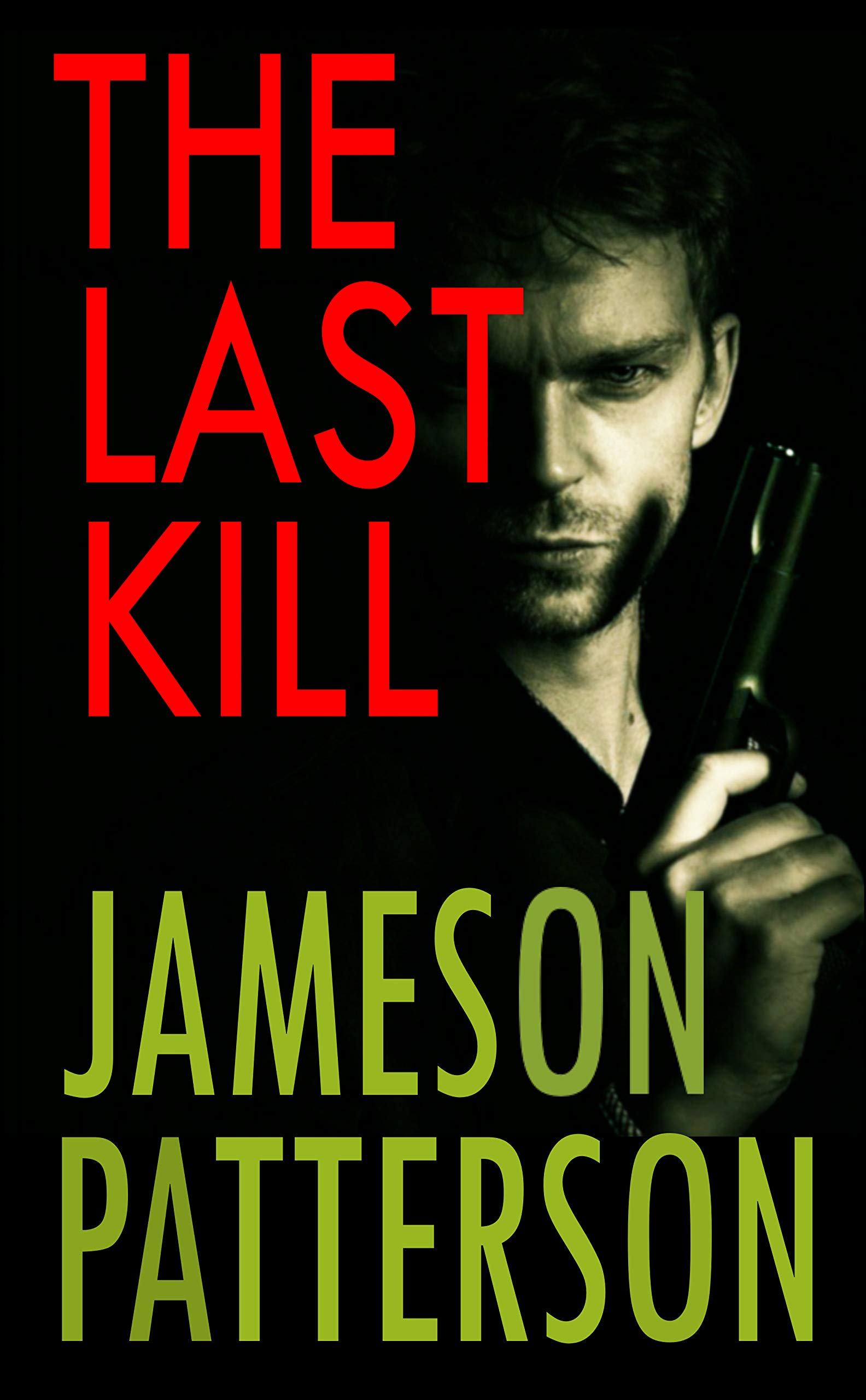 The Last Kill (Kindle Edition)