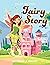 Color My Own Fairy Story: A...