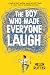 The Boy Who Made Everyone Laugh by Helen Rutter