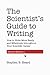 The Scientist’s Guide to Writing, 2nd Edition: How to Write More Easily and Effectively throughout Your Scientific Career (Skills for Scholars)