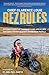Rez Rules - Signed Edition: My Indictment of Canada's and America's Systemic Racism Against Indigenous People