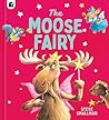 The Moose Fairy by Steve Smallman