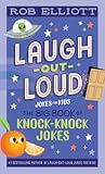 Laugh-Out-Loud: The Big Book of Knock-Knock Jokes (Laugh-Out-Loud Jokes for Kids, 23)