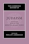 The Cambridge History of Judaism by Phillip I. Lieberman