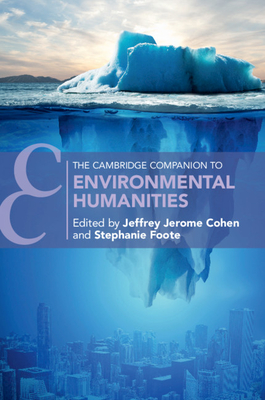 The Cambridge Companion to Environmental Humanities (Cambridge Companions to Literature)