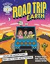 Brains On! Presents...Road Trip Earth: Explore Our Awesome Planet, from Core to Shore and So Much More Brains On! Presents...Road Trip Earth: Explore Our Awesome Planet, from Core to Shore and So Much More