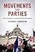 Movements and Parties (Cambridge Studies in Contentious Politics)