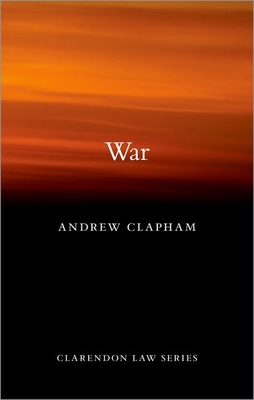 War (Clarendon Law Series)