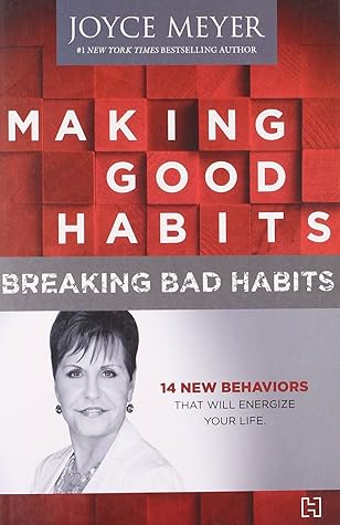 Making Good Habits, Breaking Bad Habits