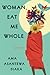 Woman, Eat Me Whole: Poems ...