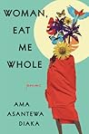 Woman, Eat Me Who...