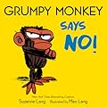 Grumpy Monkey Says No! (Grumpy Monkey Board Books)