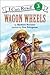 Wagon Wheels (I Can Read Books: Level 3)