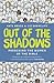 Out of the Shadows: Preachi...