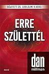 Erre születtél