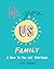 Me, You, Us (Family): A Book to Fill Out Together
