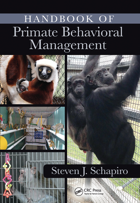 Handbook of Primate Behavioral Management (Paperback)