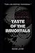 Taste of the Immortals