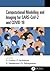 Computational Modelling and Imaging for SARS-CoV-2 and COVID-19