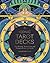 Iconic Tarot Decks: The His...