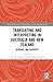 Translating and Interpreting in Australia and New Zealand (Routledge Advances in Translation and Interpreting Studies)