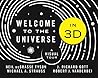 Welcome to the Universe in 3D by Neil deGrasse Tyson