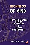 Richness of Mind by Robert B. Stone