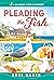 Pleading the Fish: A Beachf...
