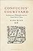 Confucius’ Courtyard: Archi...
