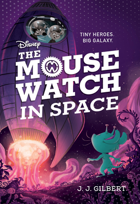 The Mouse Watch in Space (The Mouse Watch, #3)