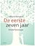 De eerste zeven jaar