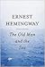 The Old Man & The Sea by Ernest Hemingway