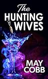 The Hunting Wives