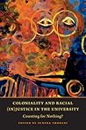 Coloniality and Racial (In)Justice in the University: Counting for Nothing?