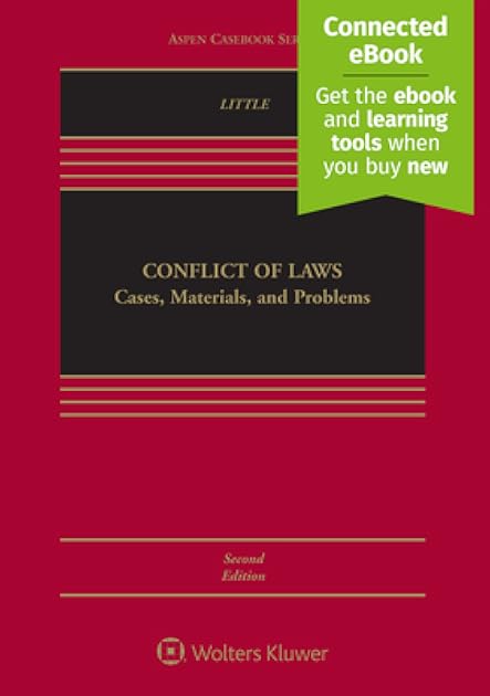 Conflict of Laws: Cases, Materials, and Problems [Connected eBook] (Aspen Casebook)