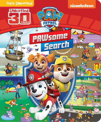 Nickelodeon PAW Patrol - PAWsome Search First Look and Find Activity Book - 30 Years of Look and Find - PI Kids (Board Book)
