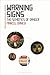 Warning Signs: The Semiotics of Danger (Bloomsbury Advances in Semiotics)