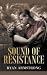 Sound of Resistance