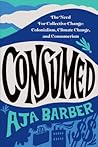 Consumed: The Nee...
