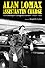 Alan Lomax, Assistant in Charge: The Library of Congress Letters, 1935-1945 (American Made Music Series)