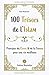 100 trésors de l'Islam: Principes du Coran et de la Sunna pour une vie meilleure (French Edition)