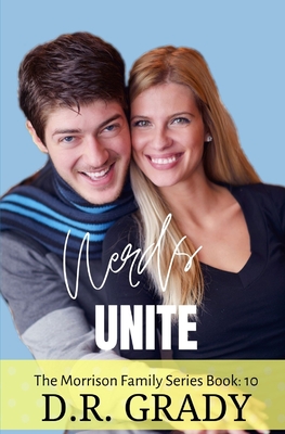 Nerds Unite (The Morrison Family Series)