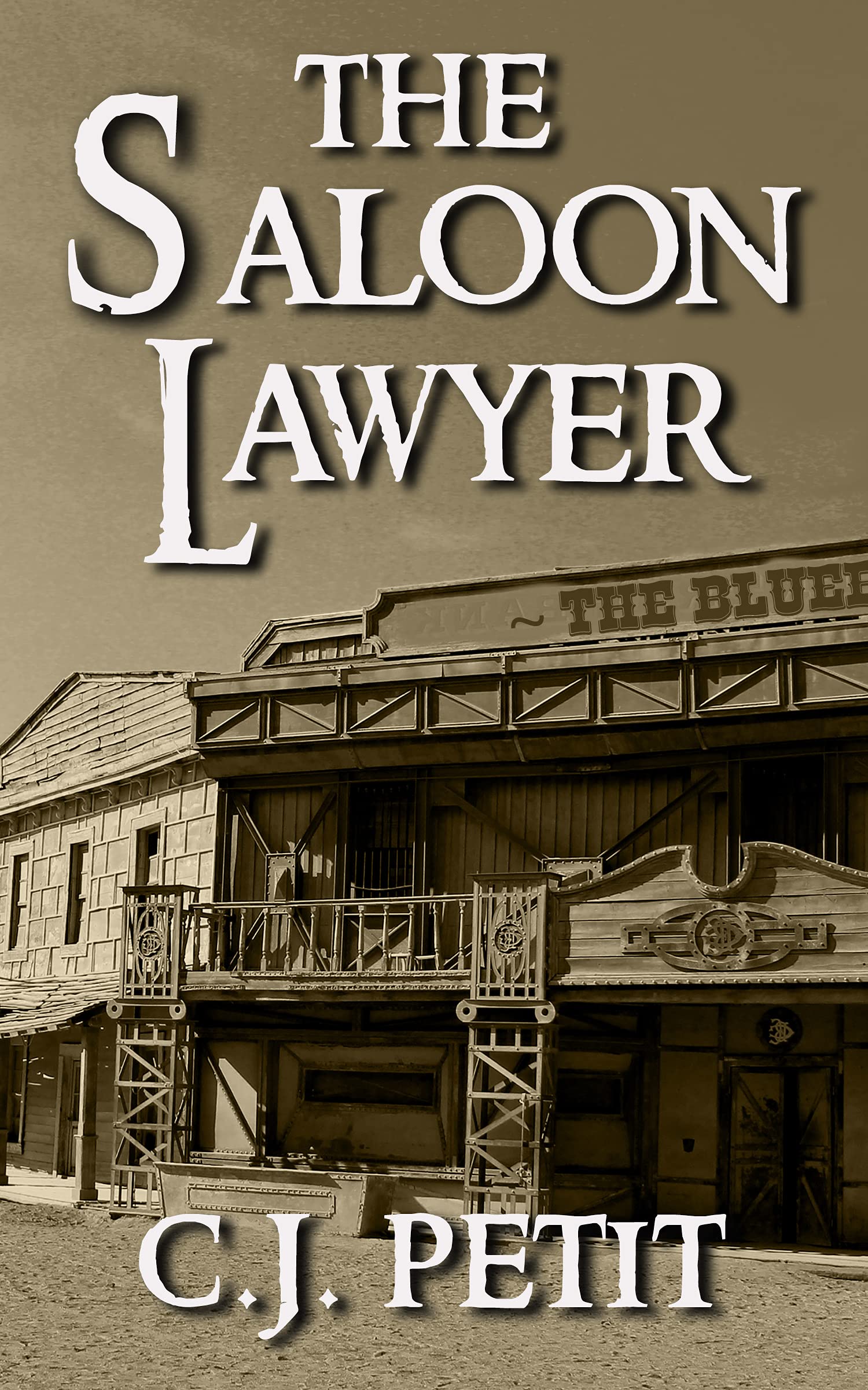 The Saloon Lawyer (Kindle Edition)