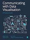 Communicating with Data Visualisation by Adam Frost