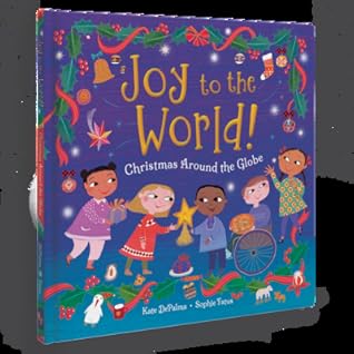 Joy to the World!: Christmas Around the Globe (World of Celebrations)