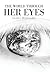 The World Through Her Eyes