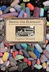 Seeing the Elephant by Virginia Howard